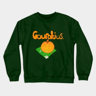 Gourdjus! Crewneck Sweatshirt